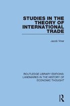 Routledge Library Editions: Landmarks in the History of Economic Thought- Studies in the Theory of International Trade