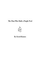 The Man Who Built a Purple Pool