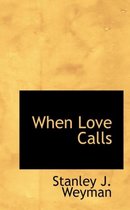 When Love Calls