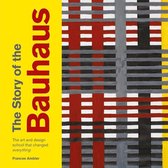 The Story of ... - The Story of the Bauhaus