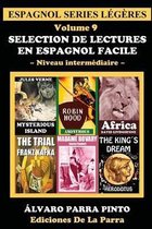Espagnol Series Légères- Selection de lectures en espagnol facile Volume 9