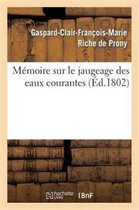 Savoirs Et Traditions- Mémoire Sur Le Jaugeage Des Eaux Courantes