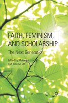 Faith, Feminism, and Scholarship