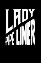 Lady Pipeliner