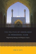 The Politics of Knowledge in Premodern Islam