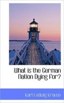 What Is the German Nation Dying For?