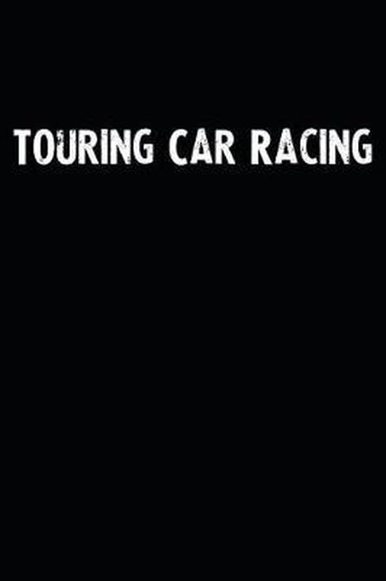 Touring Car Racing, Unikks Publishing 9781097749232 Boeken