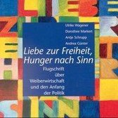 Liebe zur Freiheit, Hunger nach Sinn