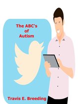 The ABC's of Autism