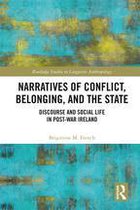 Routledge Studies in Linguistic Anthropology - Narratives of Conflict, Belonging, and the State