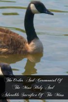 The Order and Ceremonial of the Most Holy and Adorable Sacrifice of the Mass