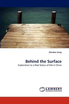 Behind the Surface