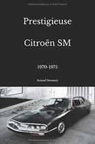 Prestigieuse Citroën SM