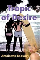 Tropic of Desire