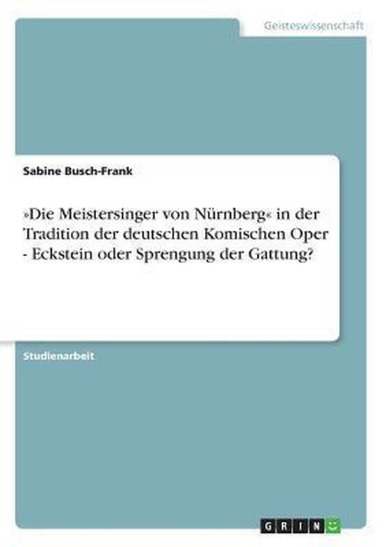 »Die Meistersinger von Nürnberg« in der Tradition der deu ... - cover