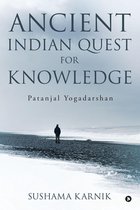 Ancient Indian Quest for Knowledge