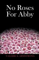 No Roses for Abby