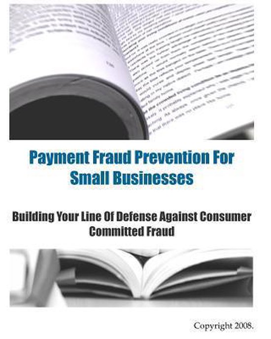 How To Prevent Fraud In Small Business Payment Fraud Prevention for Small Businesses, Antifraudbible Com