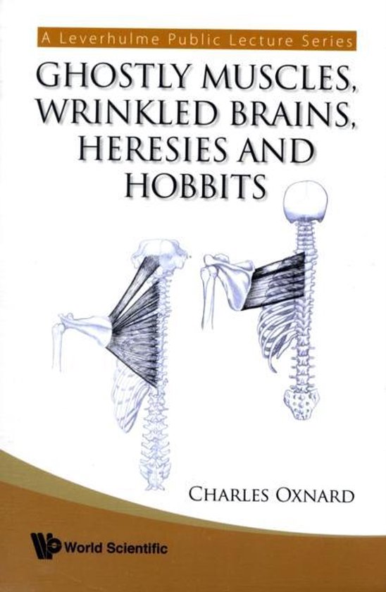 Ghostly Muscles, Wrinkled Brains, Heresies And Hobbits