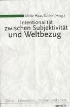 Intentionalität zwischen Subjektivität und Weltbezug