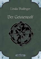 Das Schwarze Auge 40 - DSA 40: Der Geisterwolf