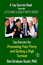 Top Secrets for Promoting Your Party and Getting a High Turnout