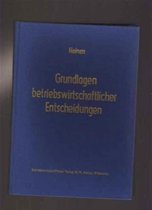 Grundlagen Betriebswirtschaftlicher Entscheidungen