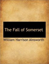 The Fall of Somerset