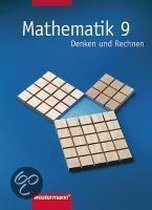 Mathematik 9. Denken und Rechnen. Mathematik. Schülerbuch. Hauptschule. Bremen, Hessen, Hamburg, Nordrhein-Westfalen, Rheinland-Pfalz, Schleswig-Holstein