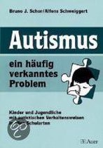 Autismus, ein häufig verkanntes Problem