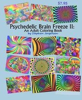 Psychedelic Brain Freeze II