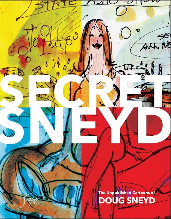Secret Sneyd: The Unpublished Cartoons of Doug Sneyd - cover