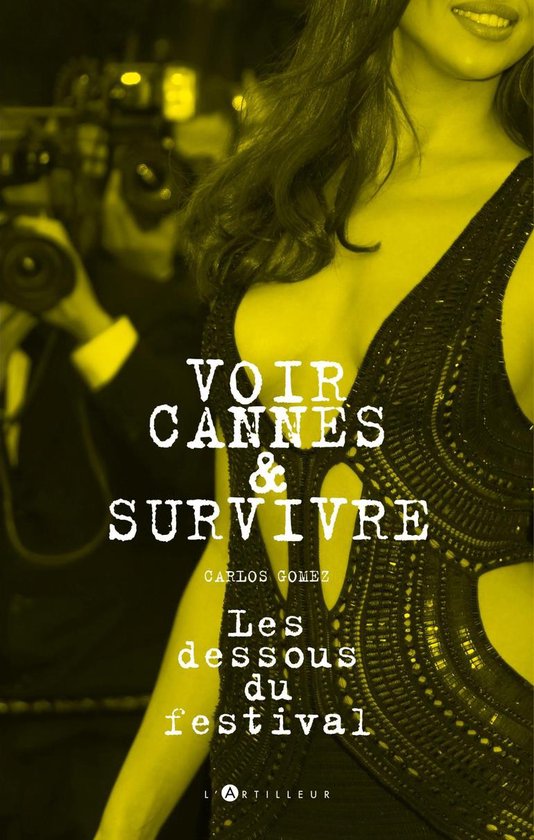 Voir Cannes et survivre - cover