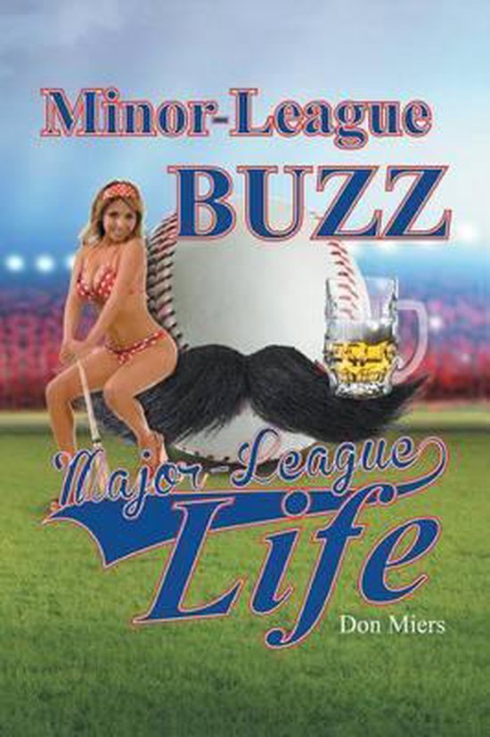 Minor-League Buzz, Major-League Life - cover