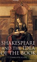 Shakespeare and the Idea of the Book
