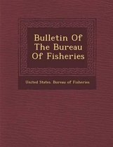 Bulletin of the Bureau of Fisheries