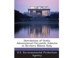 Distribution of Orally Administered Chrysotile Asbestos in Newborn Baboon Body