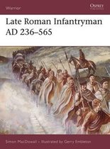 Late Roman Infantryman 236-565 Ad