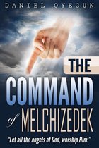 The Command of Melchizedek