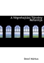 A Vacgrehajtaisi Taprvacny Reformja