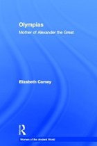 Women of the Ancient World- Olympias