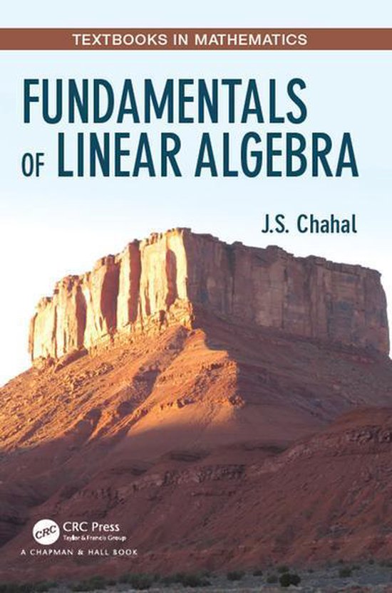 Textbooks in Mathematics - Fundamentals of Linear Algebra - cover