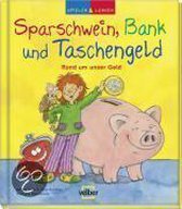 Spielen & Lernen: Sparschwein, Bank und Taschengeld