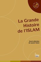 Petite bibliothèque de sciences humaines - La Grande Histoire de l'Islam