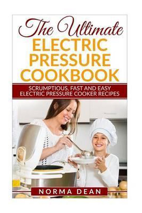The Ultimate Electric Pressure Cookbook - cover