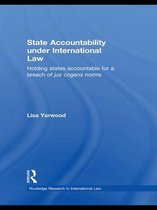 Routledge Research in International Law - State Accountability under International Law