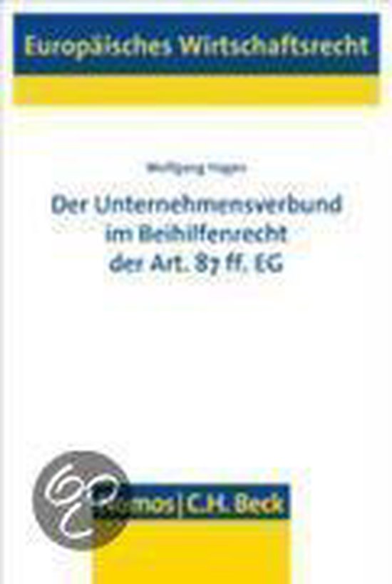 Der Unternehmensverbund im Beihilfenrecht der Art. 87 ff. EG - cover