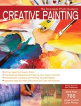 The Complete Photo Guide to Creative Painting