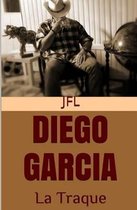 Diego Garcia - La Traque