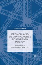 French and US Approaches to Foreign Policy
